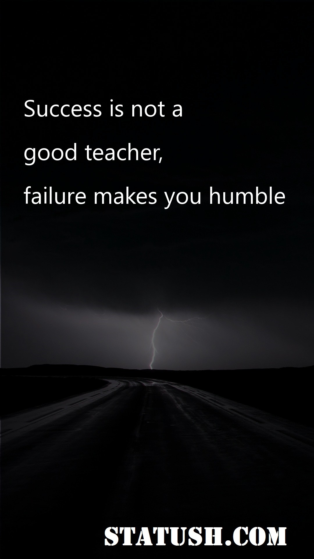 Success is not a good teacher