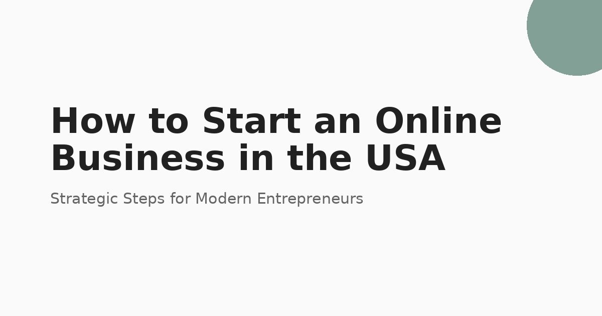 How to Start an Online Business in the USA