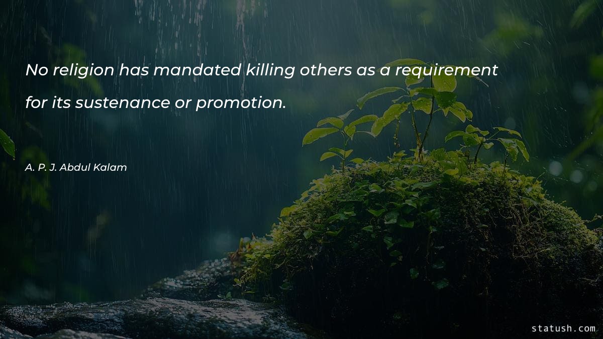 No religion has mandated killing Motivational Quotes at statush.com