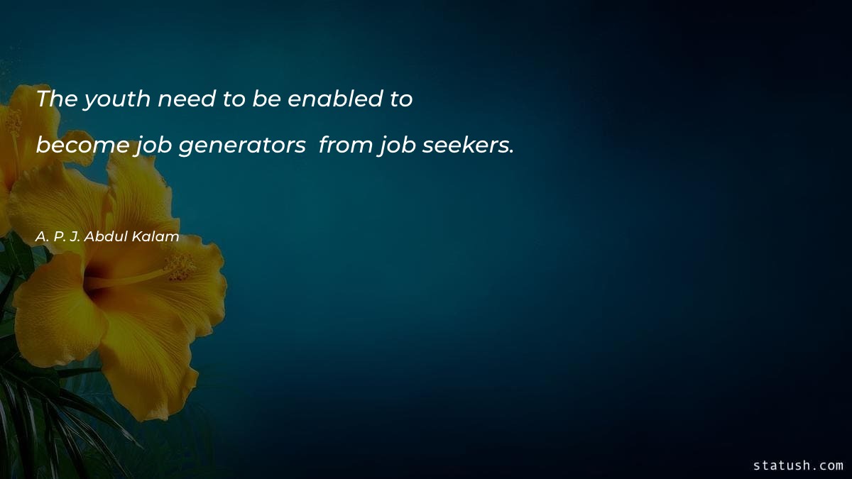 The youth need to be enabled Motivational Quotes at statush.com