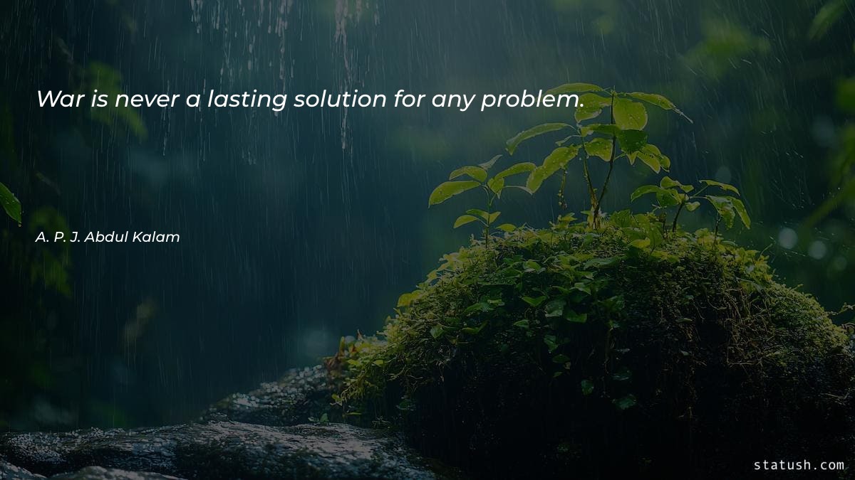 War is never a lasting solution Motivational Quotes at statush.com