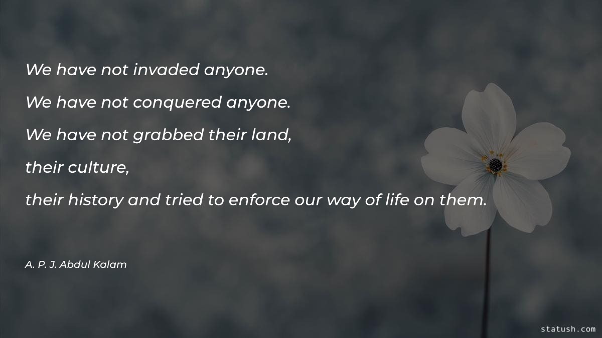 We have not invaded anyone