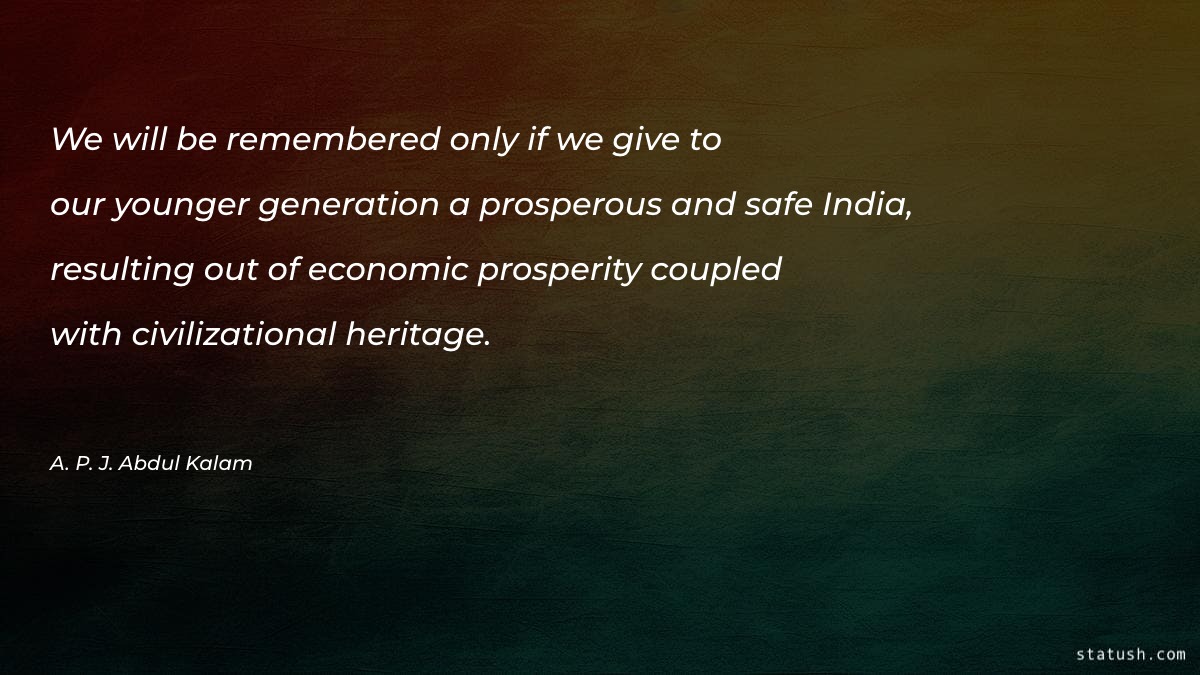 We will be remembered only Motivational Quotes at statush.com