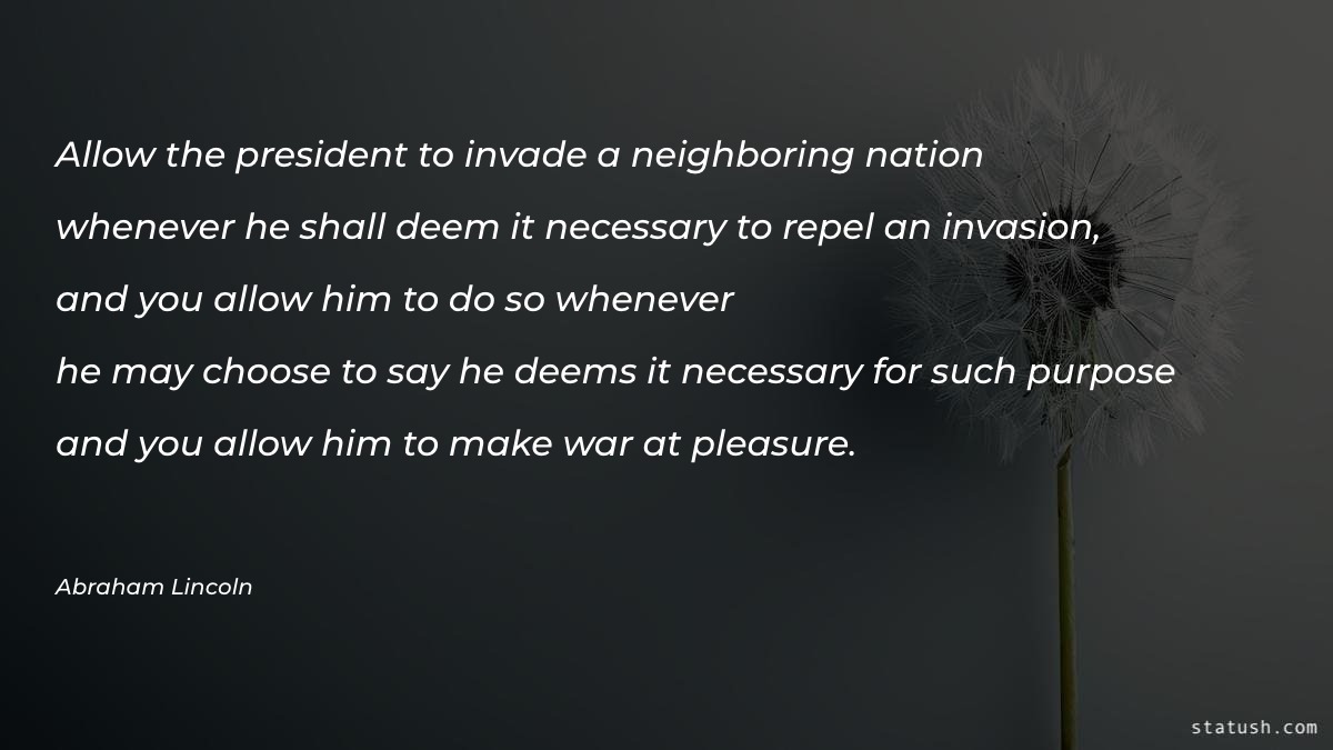 Allow the president to invade Motivational Quotes at statush.com