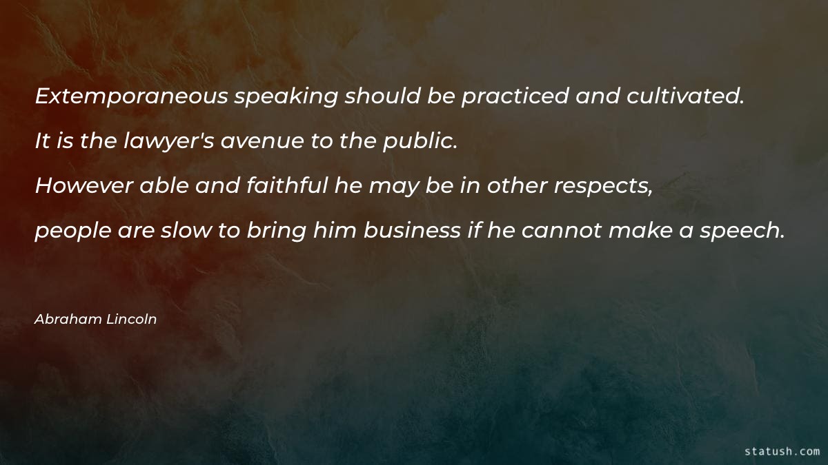 Extemporaneous speaking should Motivational Quotes at statush.com