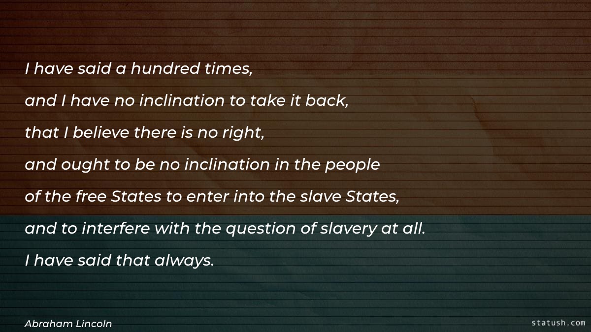 I have said a hundred times - Motivational Quotes at statush.com