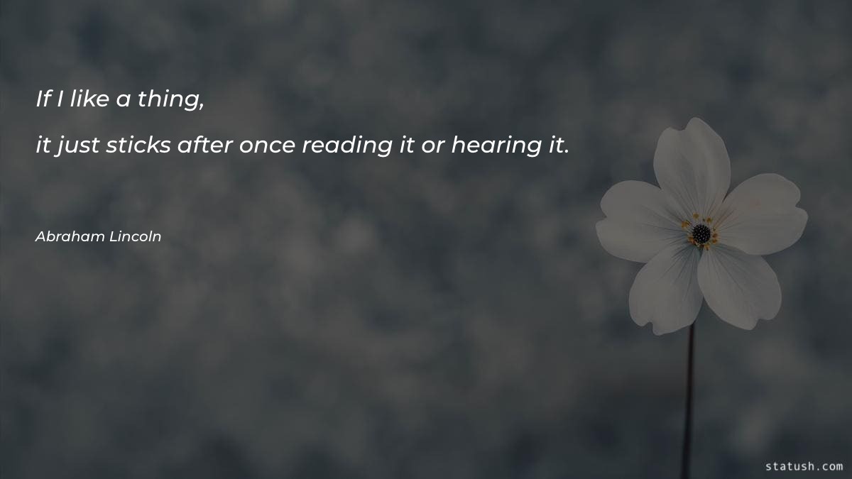 If I like a thing - Motivational Quotes at statush.com