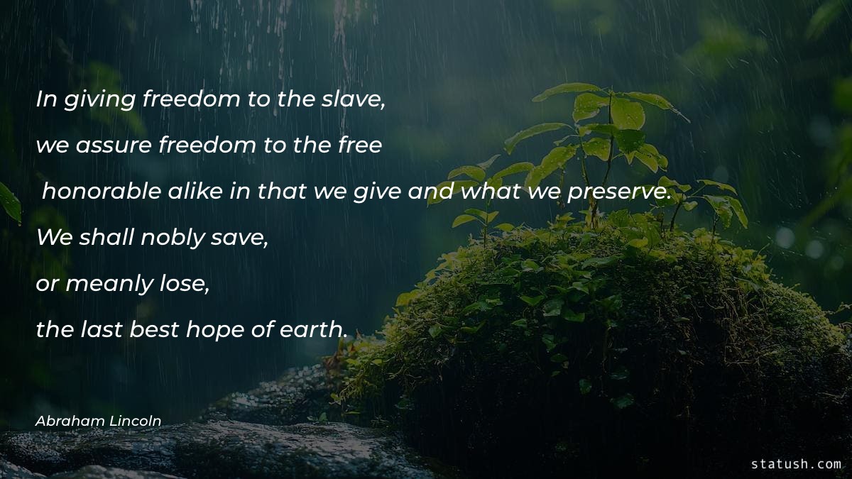 In giving freedom to the slave - Motivational Quotes at statush.com