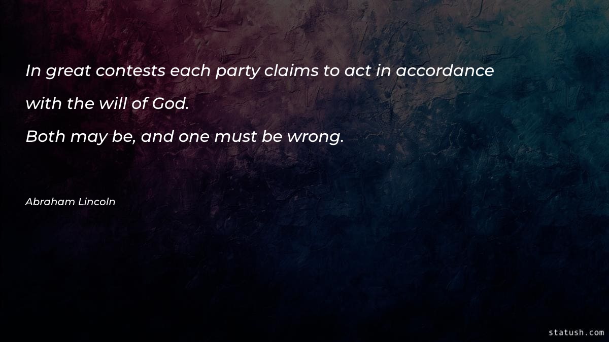 In great contests each party claims Motivational Quotes at statush.com