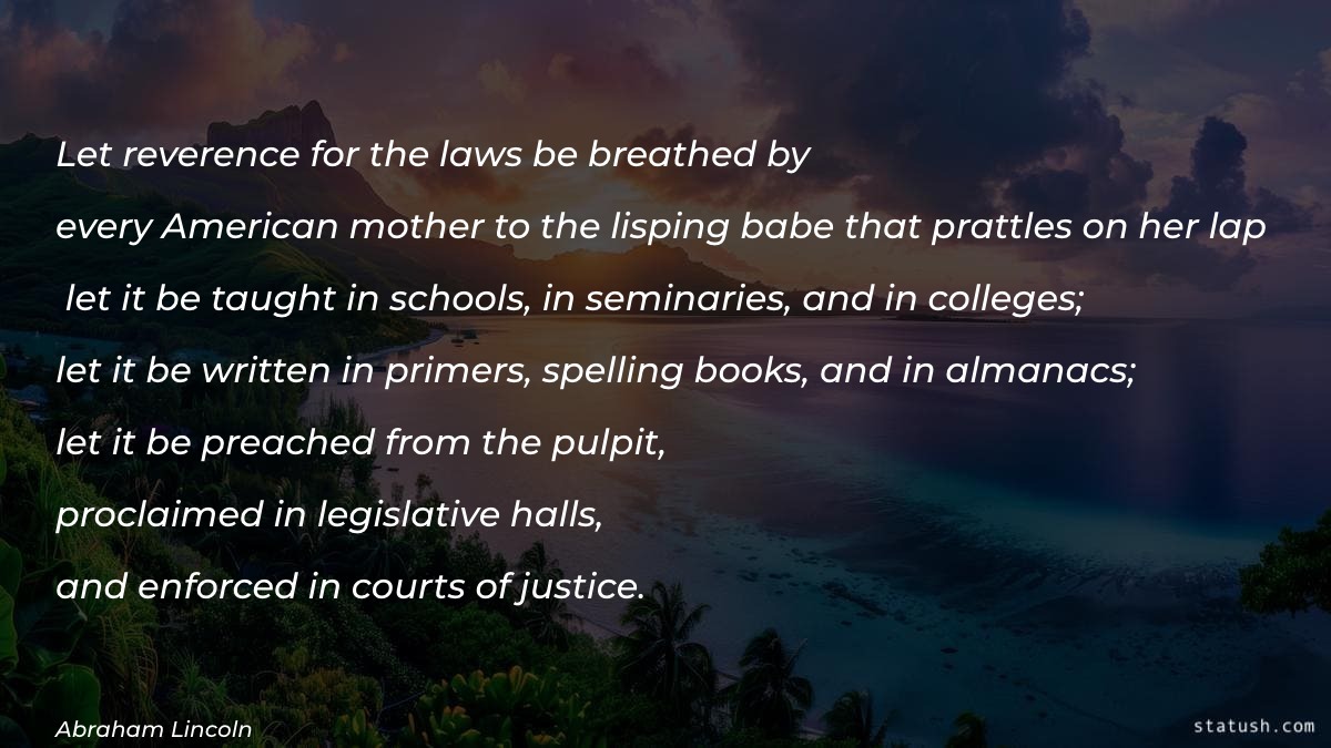 Let reverence for the laws Motivational Quotes at statush.com