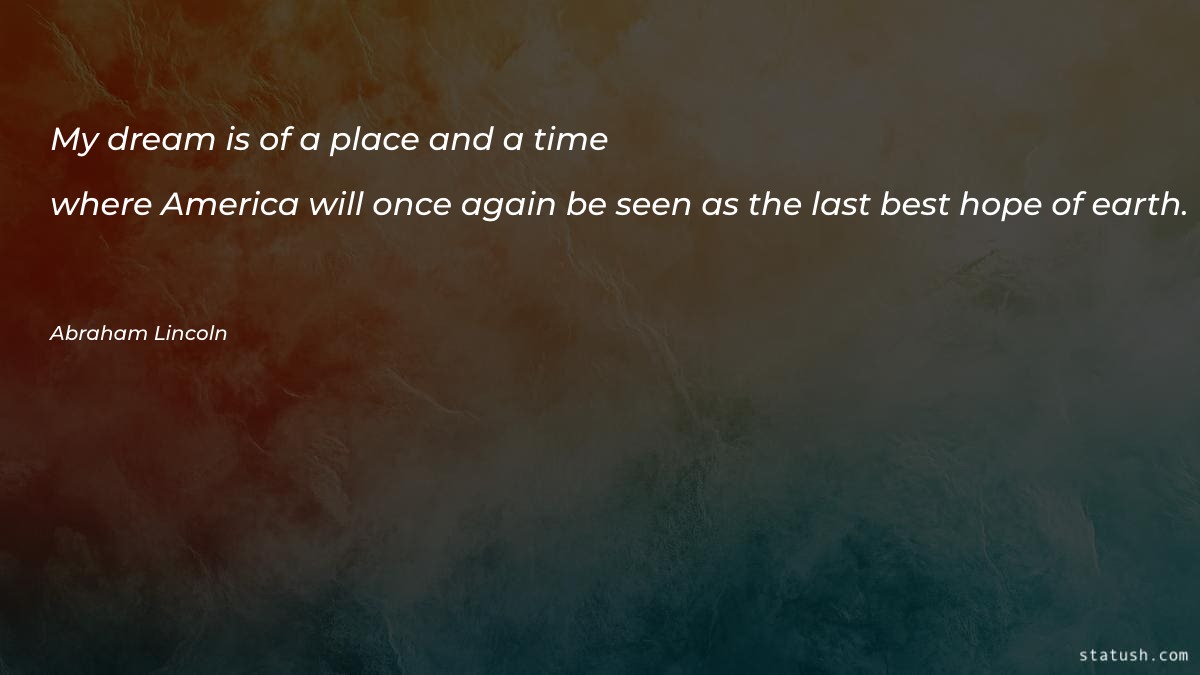 My dream is of a place and a time - Dreams Quotes at statush.com