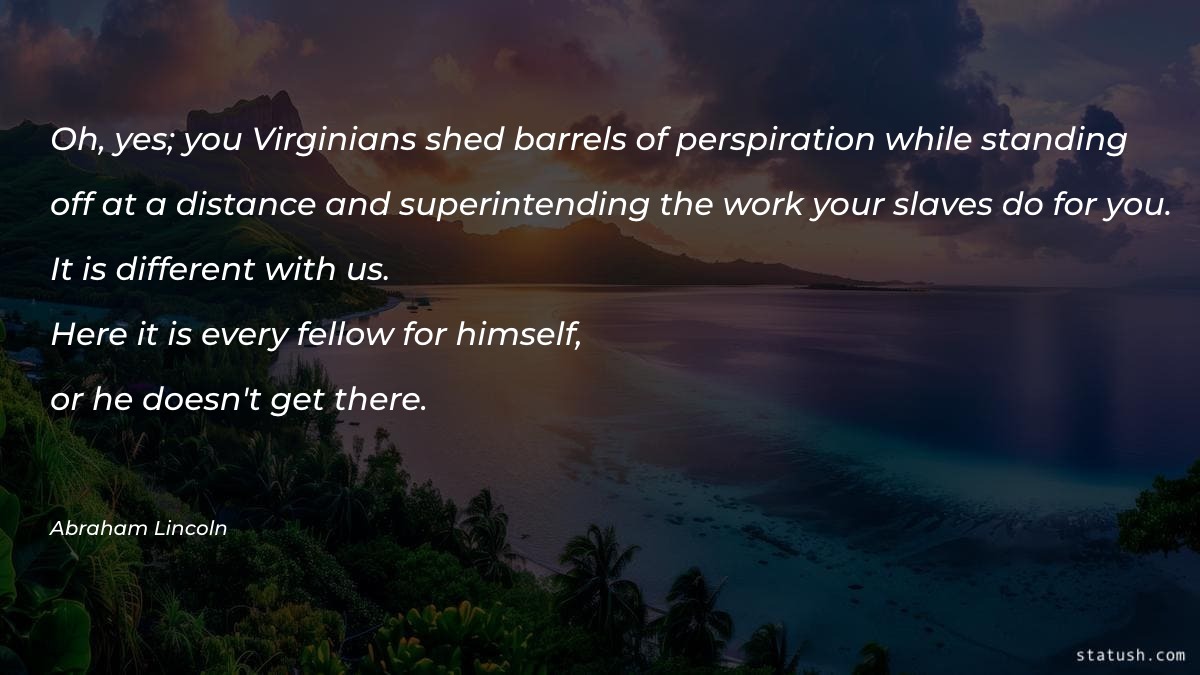 Oh yes you virginians - Motivational Quotes at statush.com