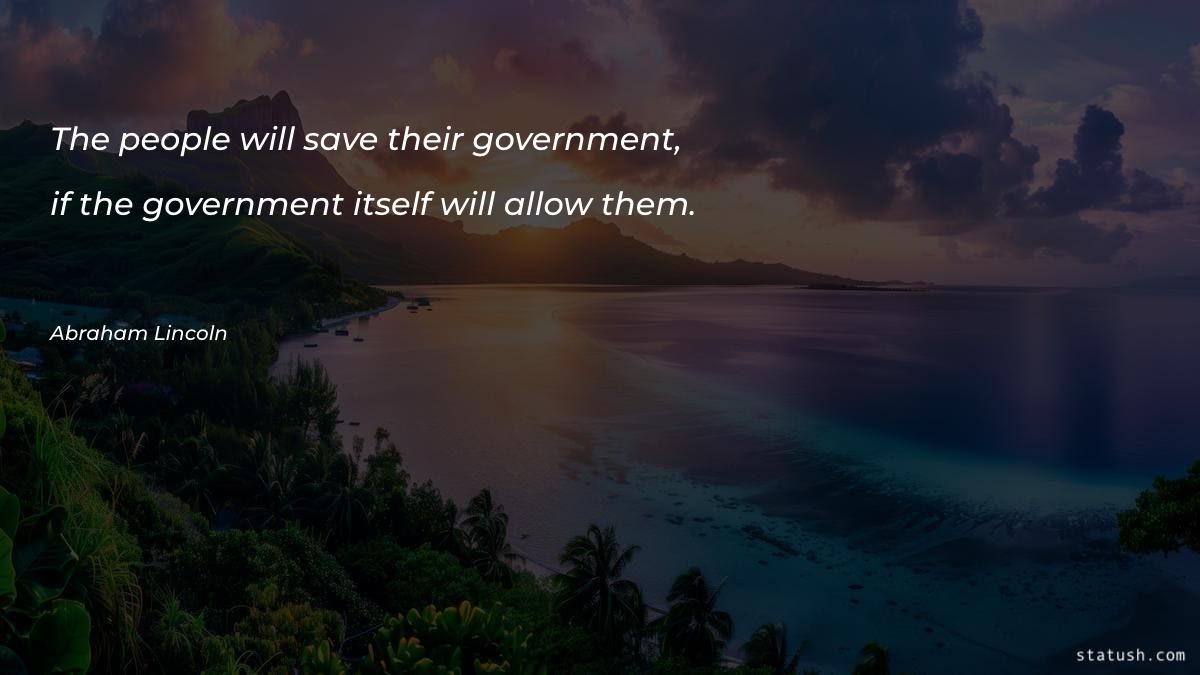The people will save their government - Motivational Quotes at statush.com