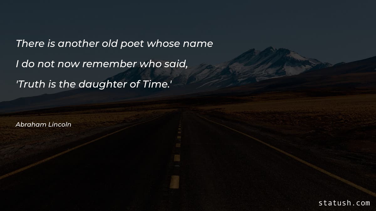 There is another old poet whose Motivational Quotes at statush.com