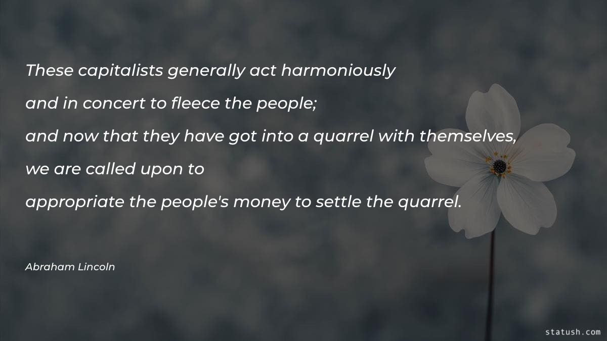 These capitalists generally act - Money & Success Quotes at statush.com