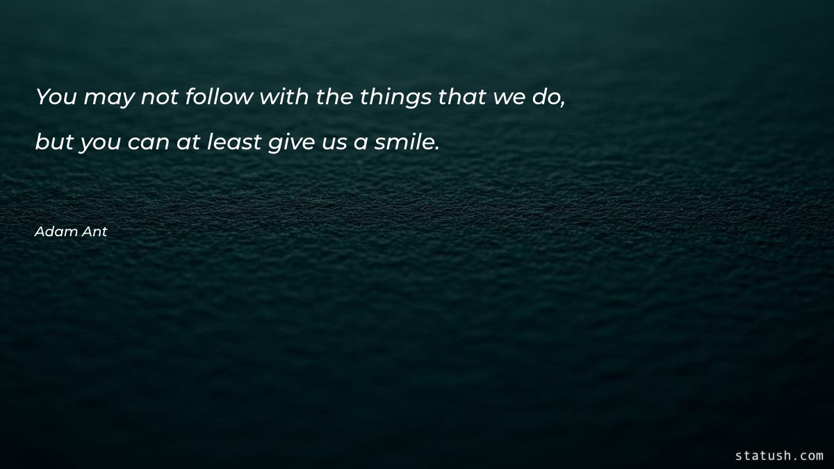 You may not follow with Motivational Quotes at statush.com