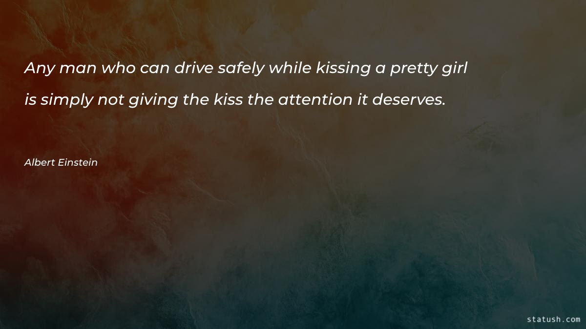 Any man who can drive safely Motivational Quotes at statush.com