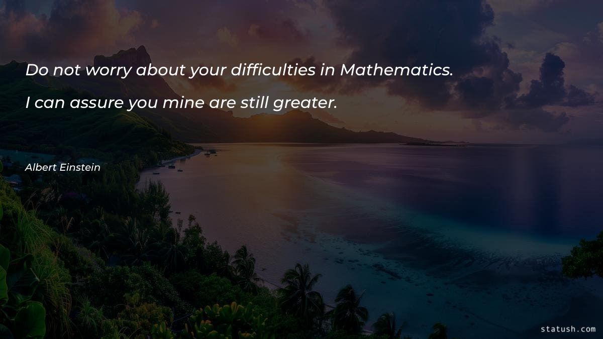 Do not worry about your Motivational Quotes at statush.com