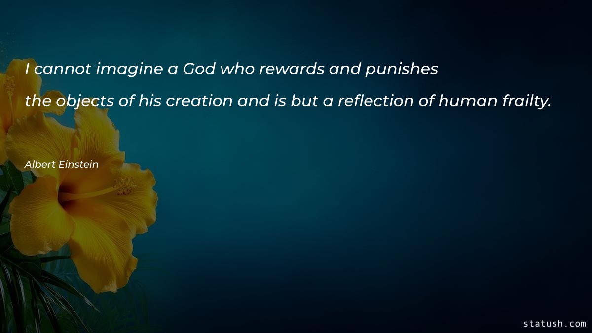 I cannot imagine a God who Motivational Quotes at statush.com