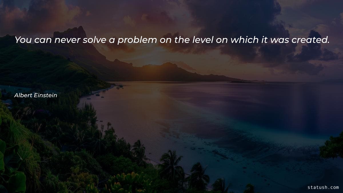 You can never solve a problem Motivational Quotes at statush.com