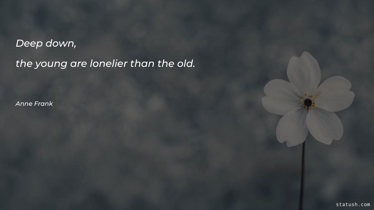 Deep down, the young are Motivational Quotes at statush.com