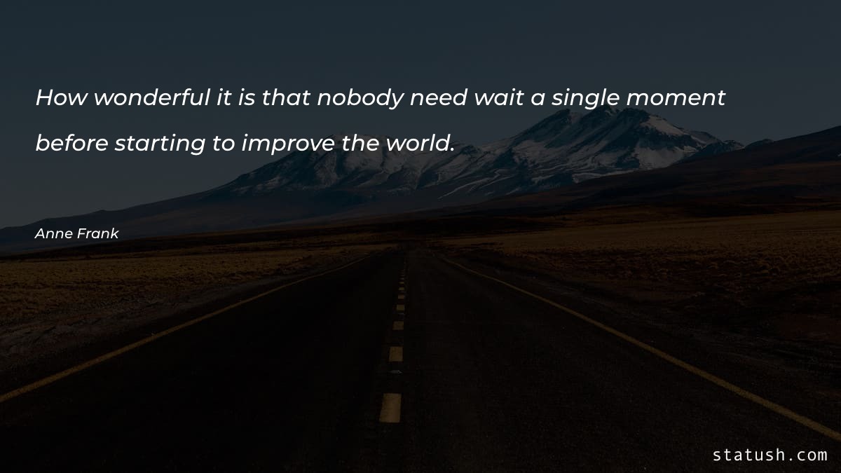 How wonderful it is that Motivational Quotes at statush.com