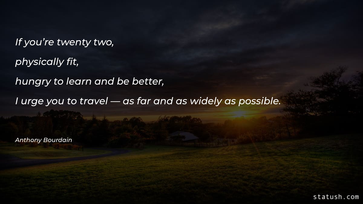 If you’re twenty-two, physically fit - Motivational Quotes at statush.com