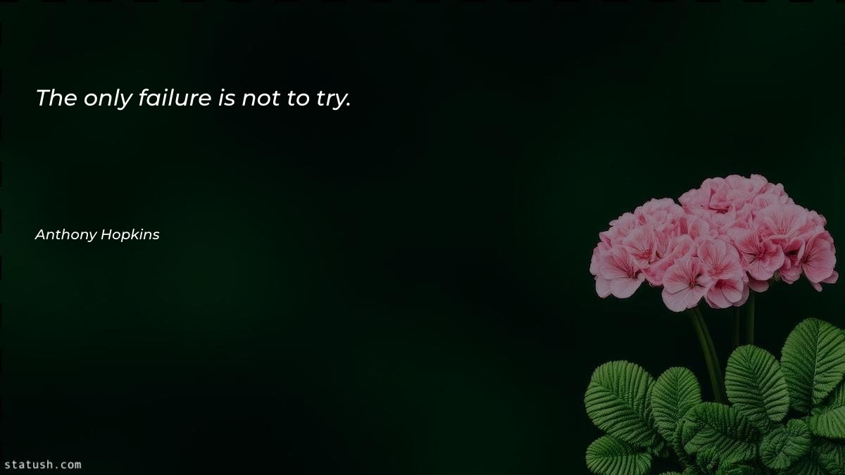 The only failure is not - Failure Quotes at statush.com
