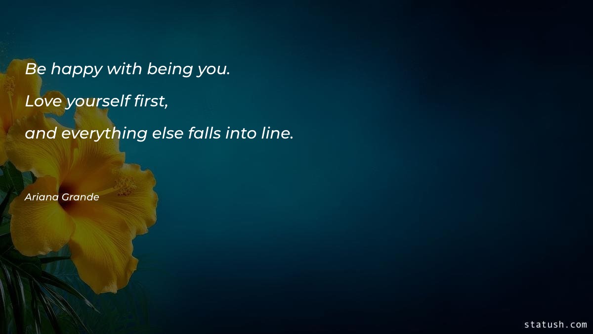 Be happy with being you - Motivational Quotes at statush.com