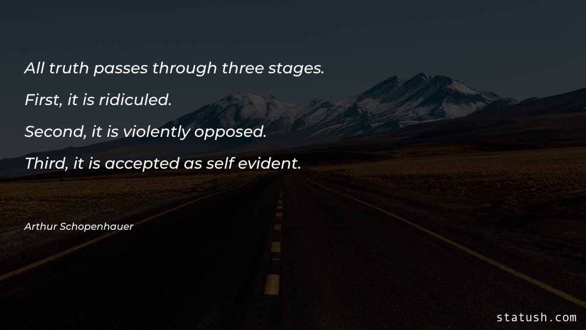 All truth passes through three - Motivational Quotes at statush.com