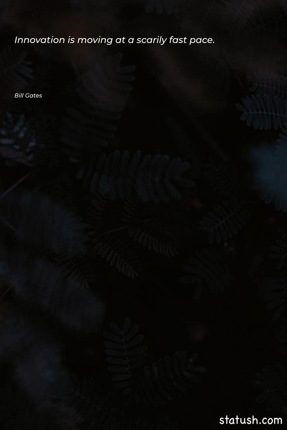 Innovation is moving at a