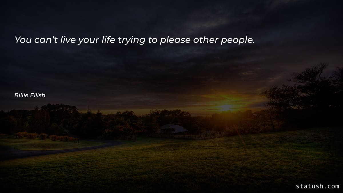 You can’t live your life - Motivational Quotes at statush.com