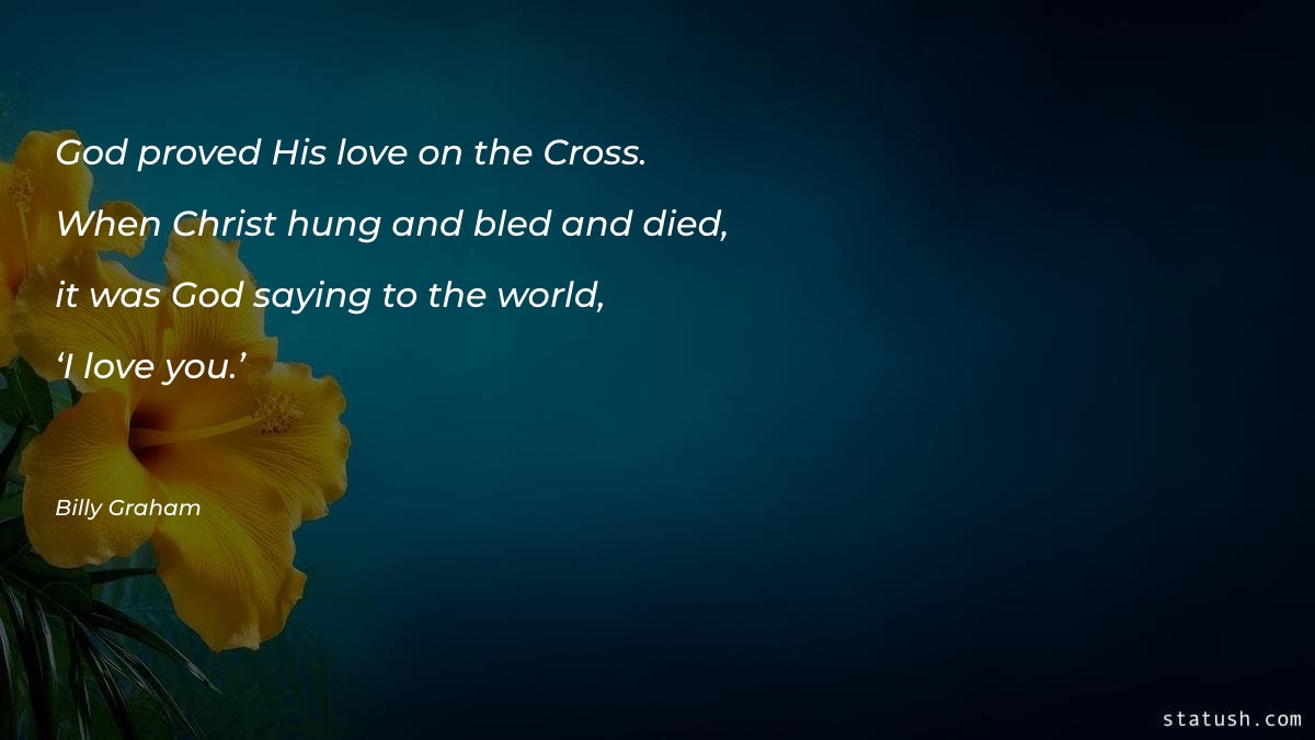 God proved His love on the Cross - Easter Quotes at statush.com