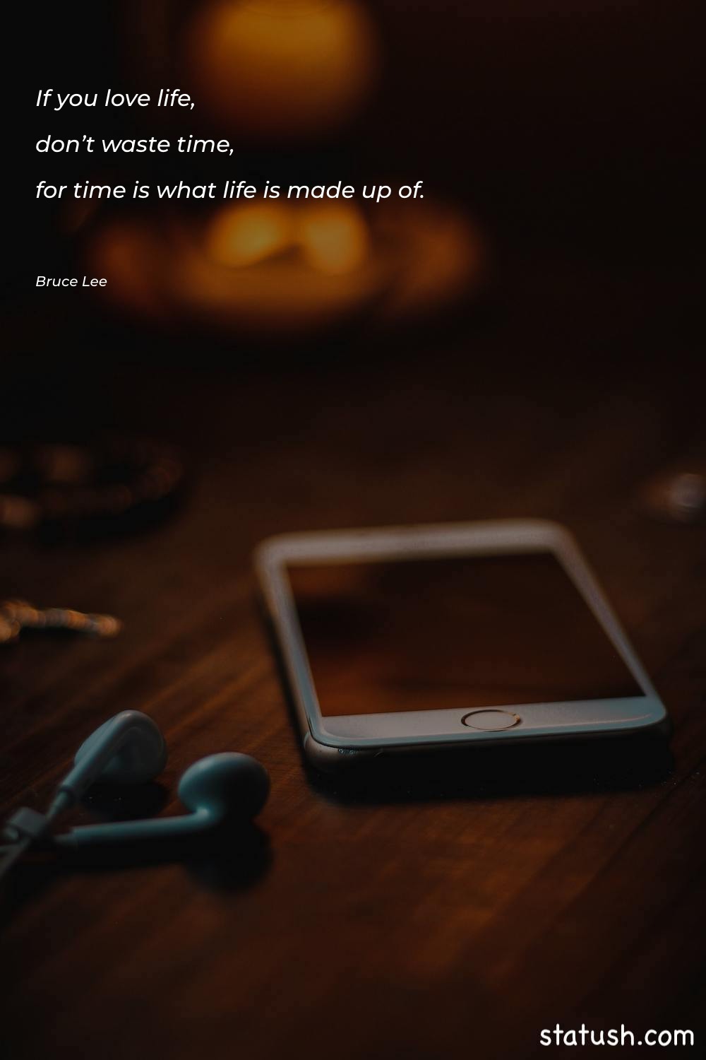 If you love life, don’t