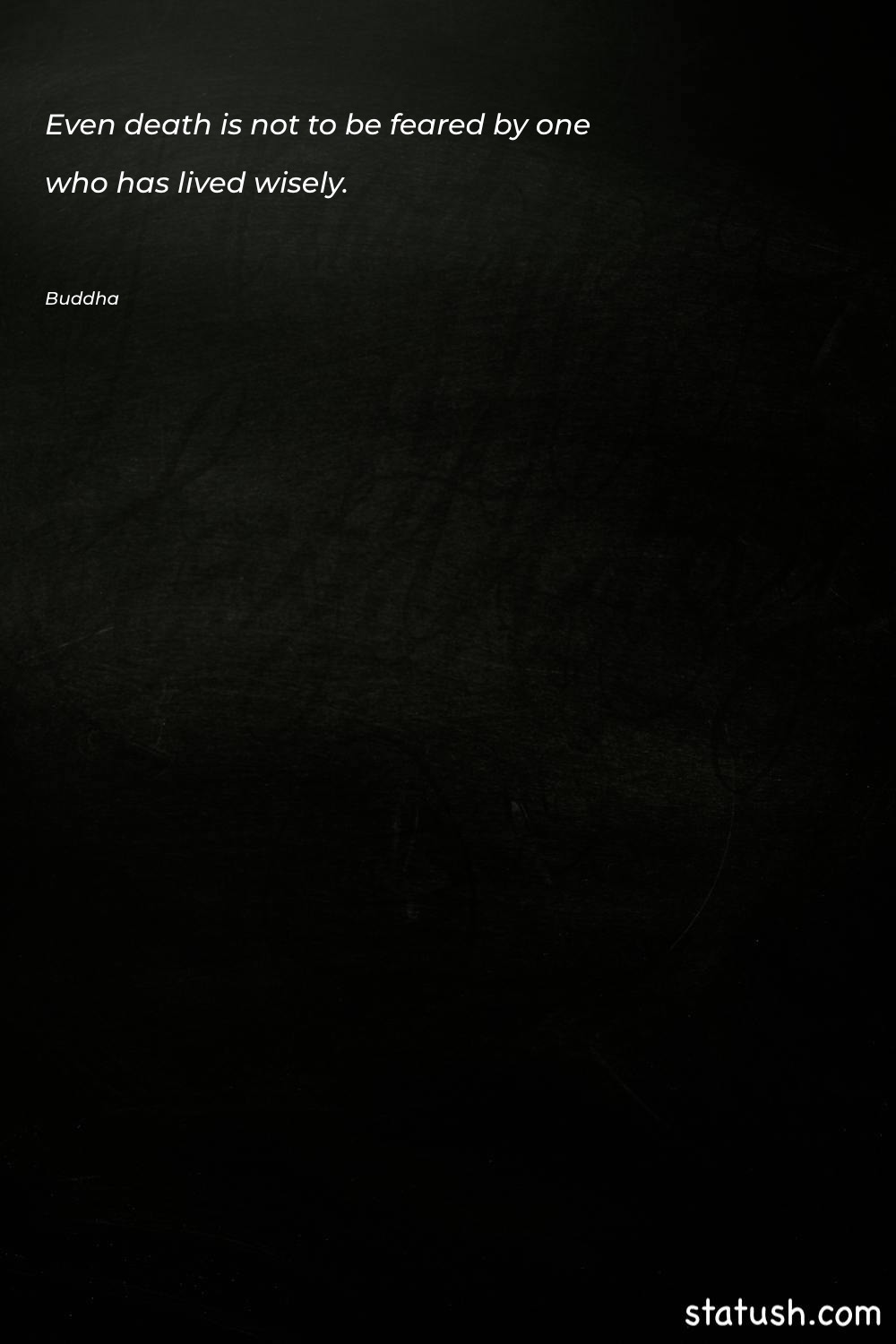 Even death is not to Death Quotes at statush.com