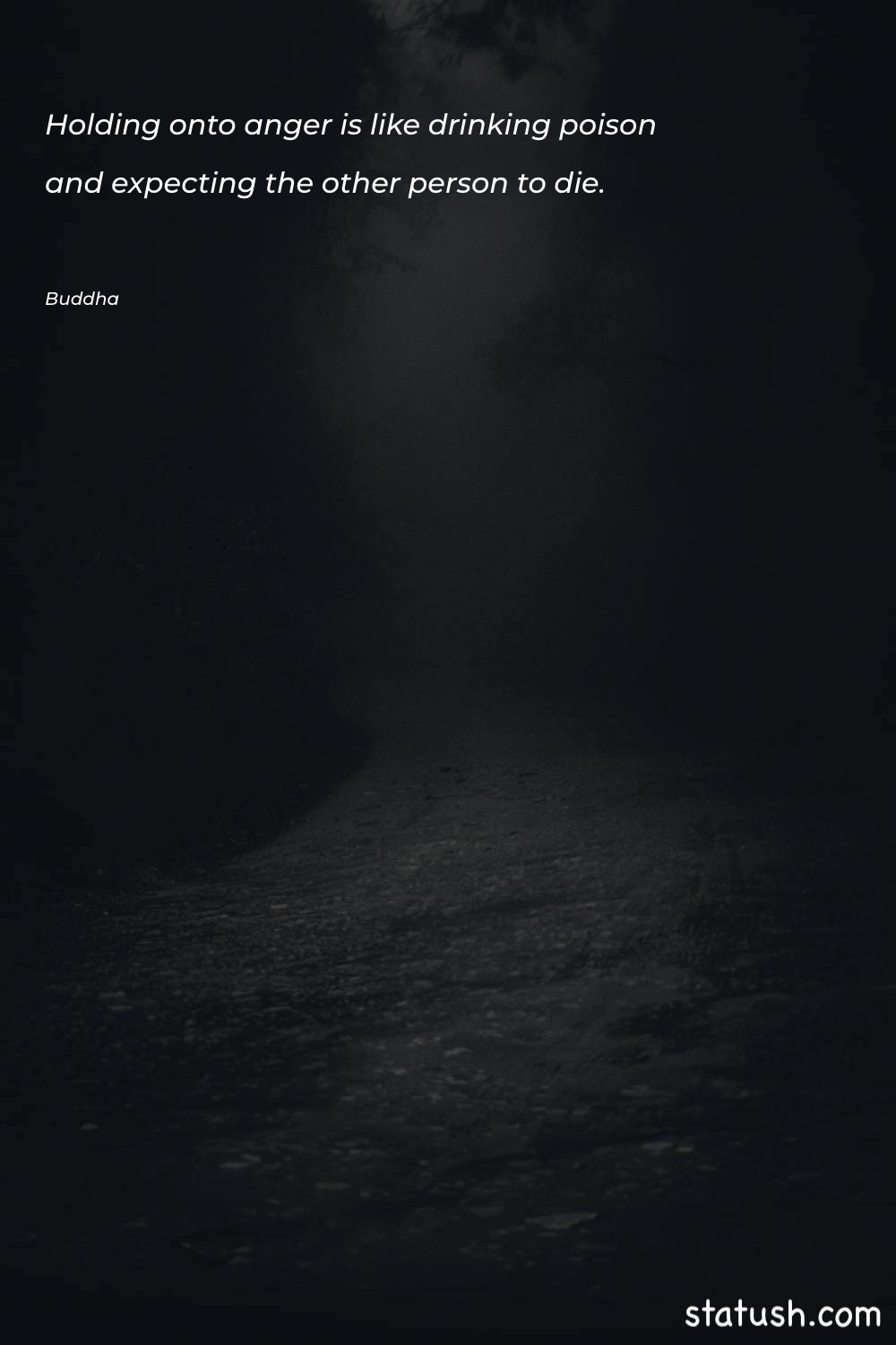 Holding onto anger is like