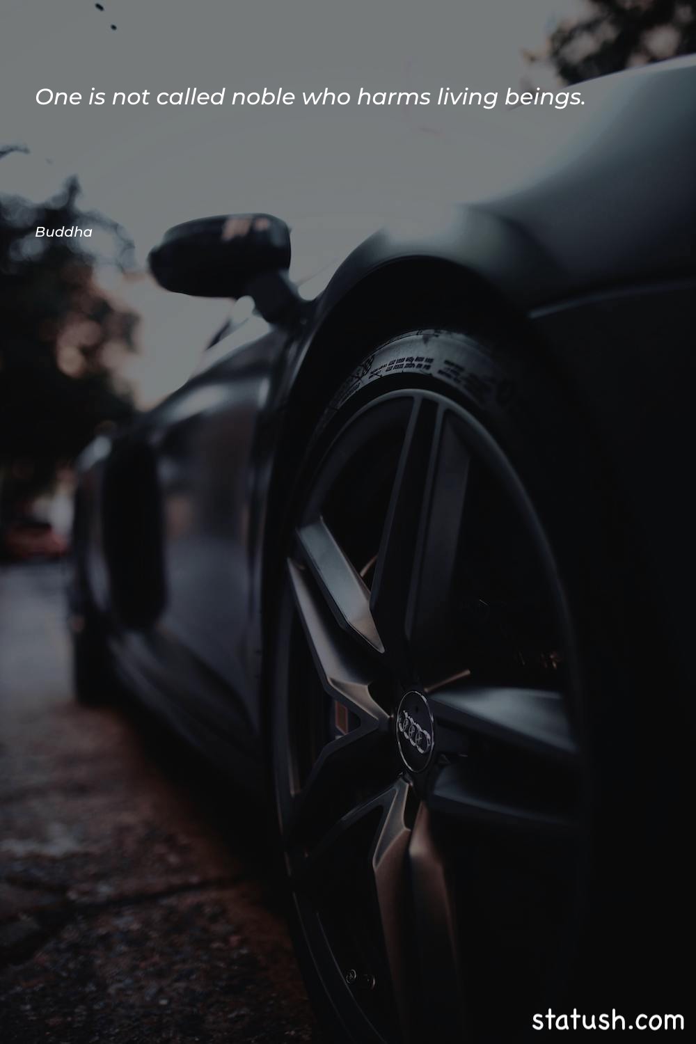 One is not called noble Amazing Quotes at statush.com