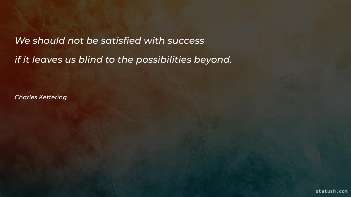 We should not be satisfied