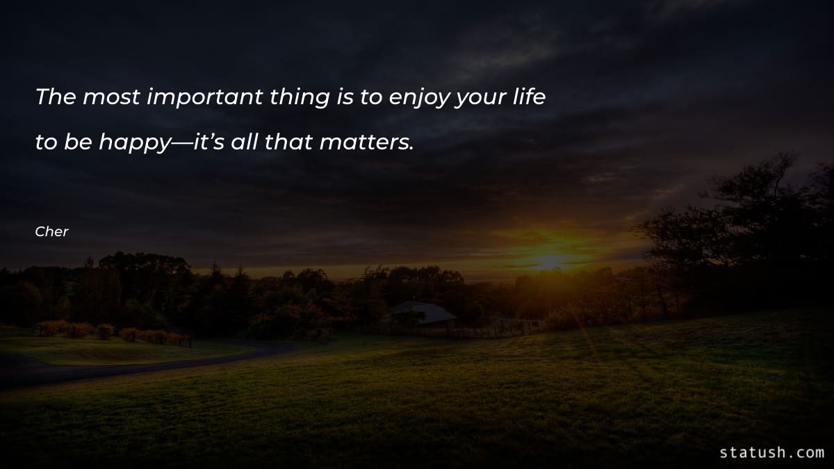 The most important thing is