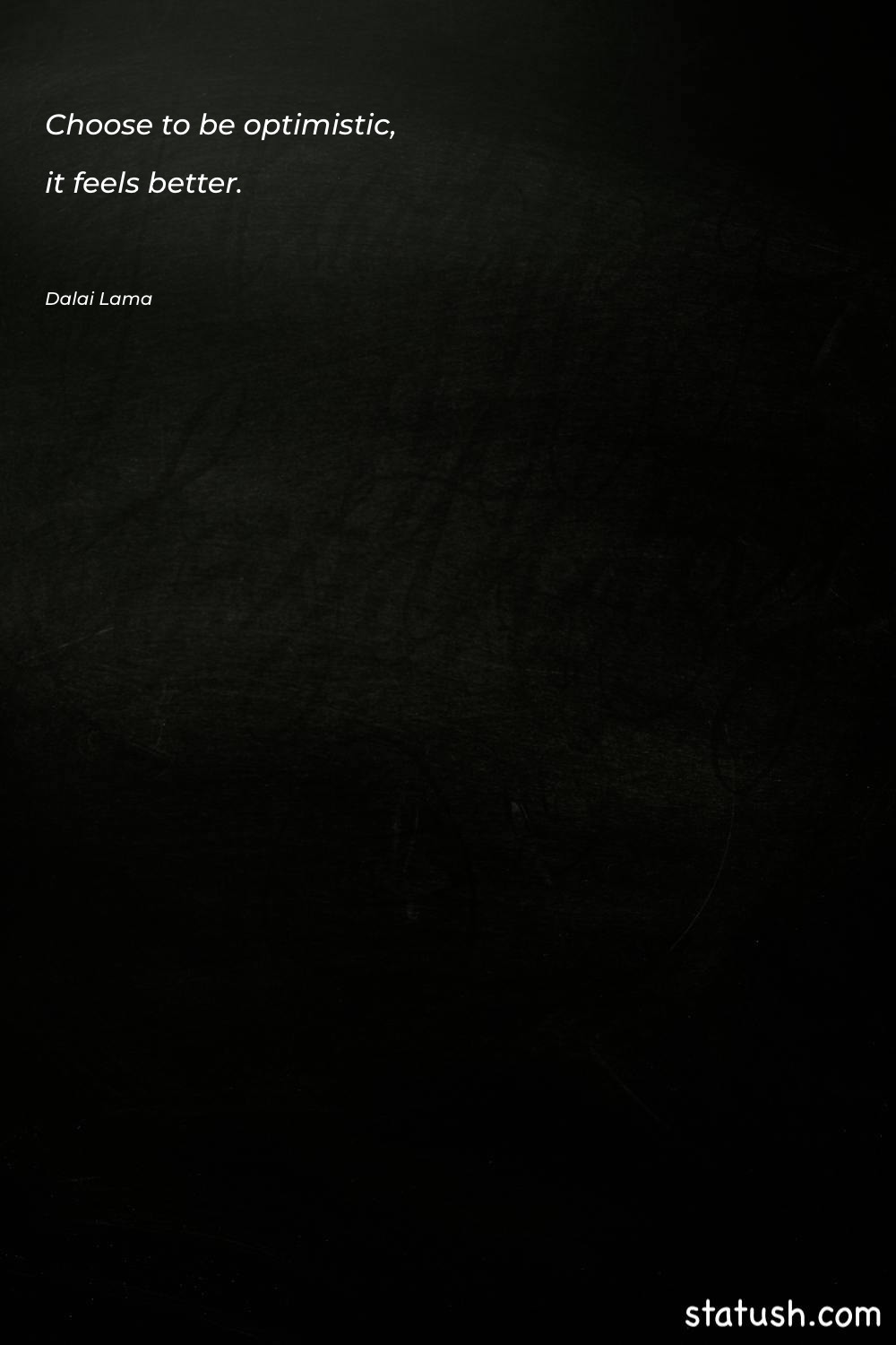 Choose to be optimistic, it