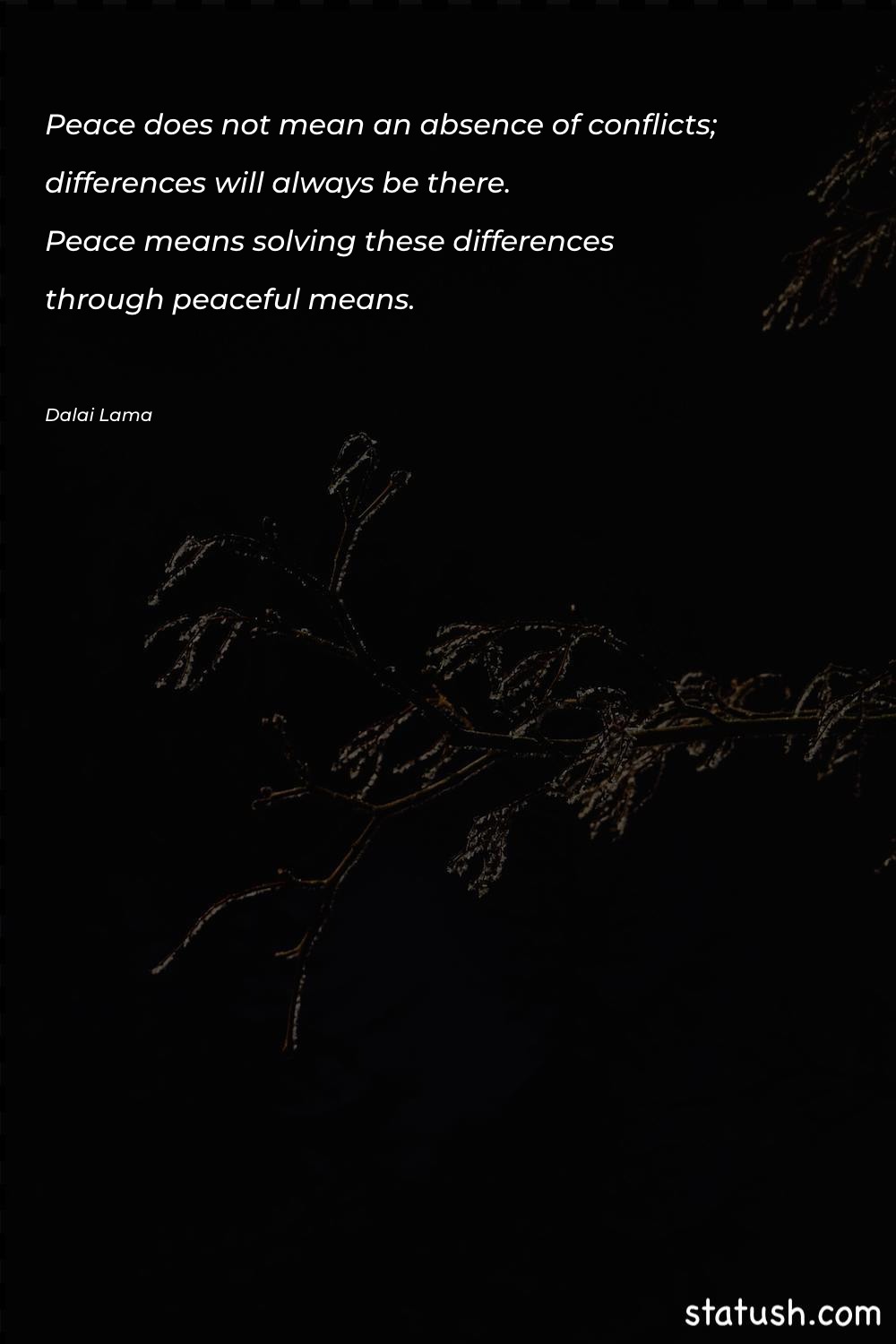 Peace does not mean an