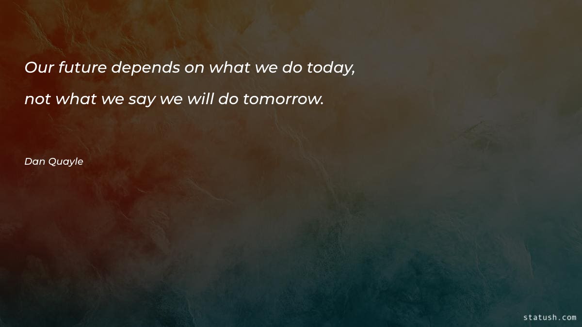 Our future depends on what