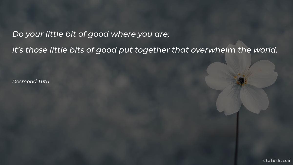 Do your little bit of - Motivational Quotes at statush.com