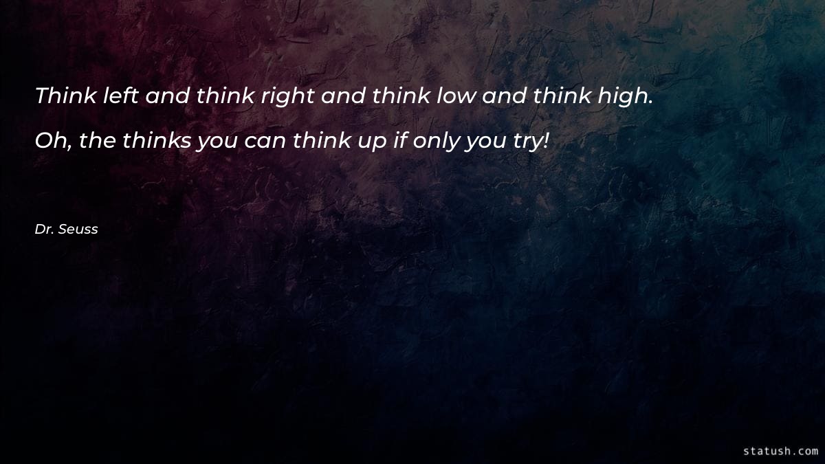 Think left and think right and think Motivational Quotes at statush.com