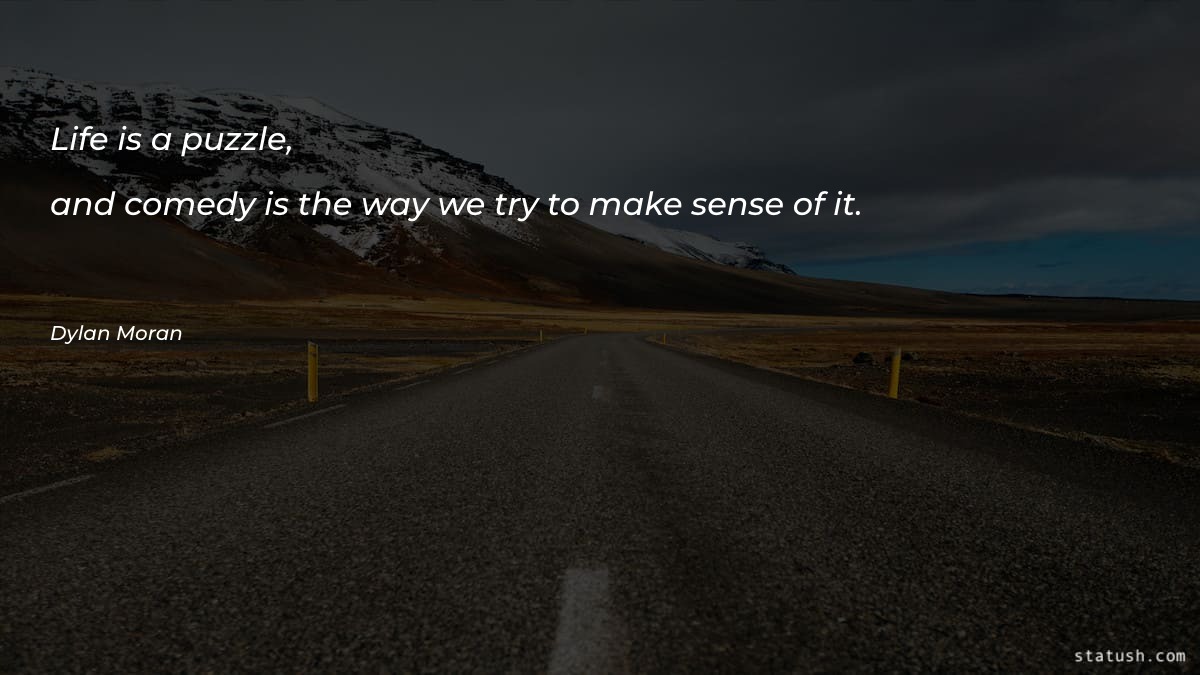 Life is a puzzle, and - Motivational Quotes at statush.com