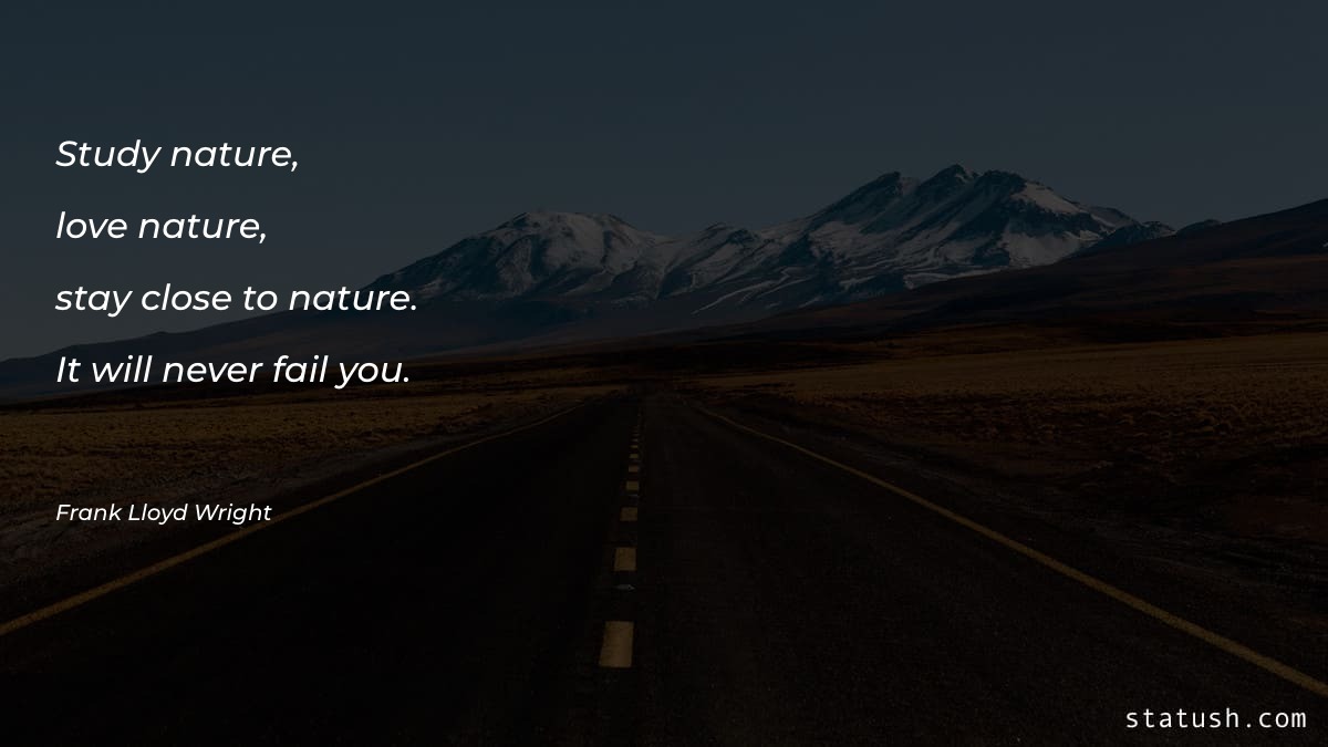 Study nature, love nature, stay Motivational Quotes at statush.com