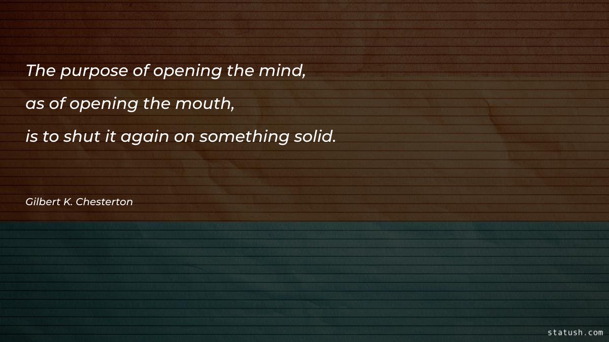 The purpose of opening the