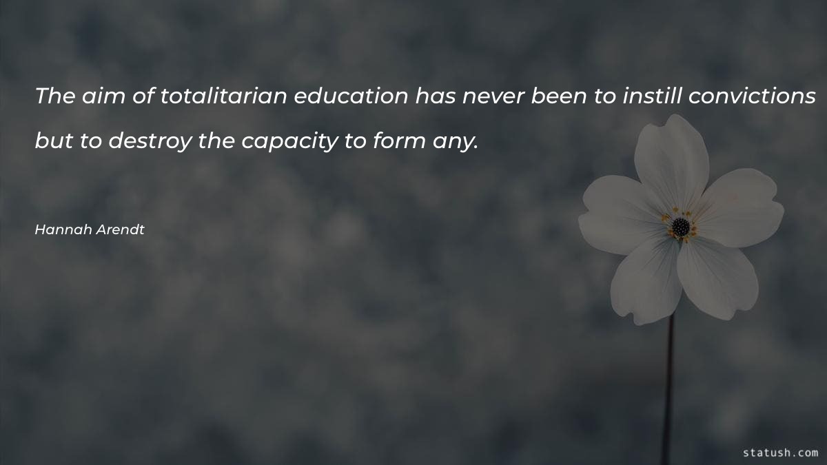 The aim of totalitarian education