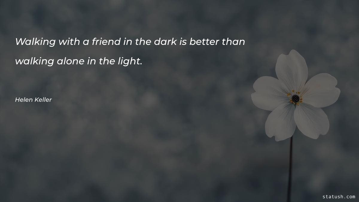 Walking with a friend in