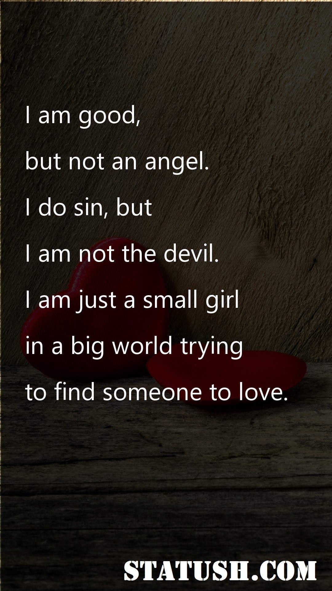 I am good but not an angel Love Quotes at statush.com
